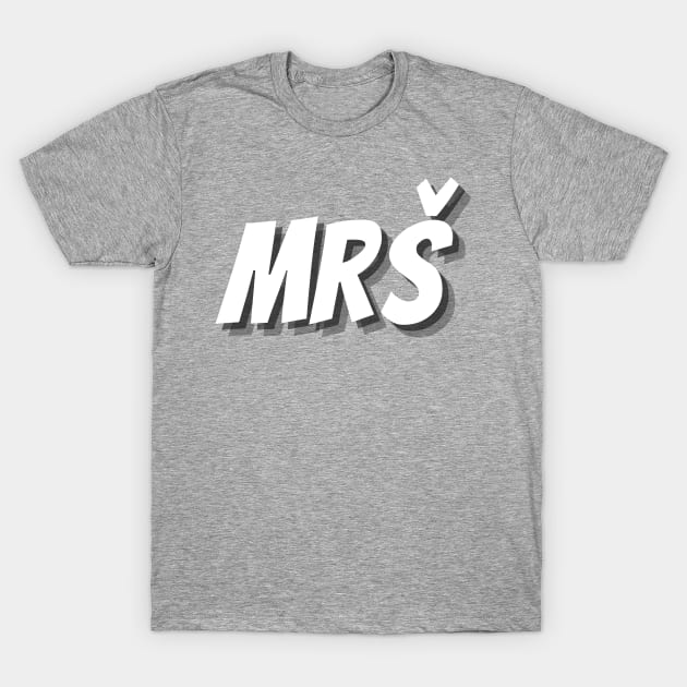 mrš T-Shirt by ZdravieTees